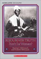 Sojourner Truth: Ain't I A Woman (Scholastic Biography) 0785725156 Book Cover