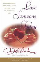 Love Someone Today: Encouragement and Inspiration for the Times of Our Lives 0743217160 Book Cover