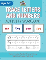 Alphabet, Number and Site Words Tracing along with Bonus Alphabet and Site Word Flash Cards! 1088055435 Book Cover
