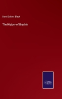 The History of Brechin 1015572340 Book Cover