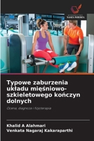 Typowe zaburzenia ukladu mięśniowo-szkieletowego kończyn dolnych 6137360342 Book Cover