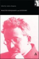Walter Benjamin And History (Walter Benjamin Studies Series) 0826467466 Book Cover