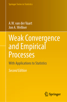 Weak Convergence and Empirical Processes: With Applications to Statistics (Springer Series in Statistics) 3031290380 Book Cover