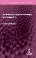 An Introduction to General Metaphysics 1032309822 Book Cover