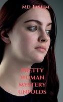 Pretty Woman Mystery Unfolds 163633802X Book Cover