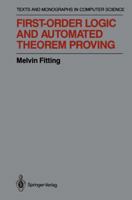 First-Order Logic and Automated Theorem Proving 1461275156 Book Cover