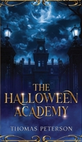The Halloween Academy B0H6RW1QLB Book Cover