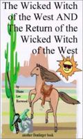 The Wicked Witch of the West and the Return of the Wicked Witch of the West 0877145083 Book Cover
