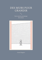 Des murs pour grandir: Petit traité de psychologie de la classe (French Edition) 2322657352 Book Cover