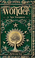 Wonder: A New Testament B0DK9GG5J6 Book Cover