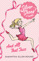 And All That Jazz (Silver Shoes #1) 0857982826 Book Cover