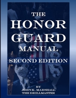 The Honor Guard Manual 1300288922 Book Cover