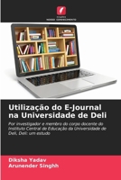 Utilização do E-Journal na Universidade de Deli (Portuguese Edition) 6207693744 Book Cover