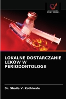 Lokalne Dostarczanie Leków W Periodontologii 6202784547 Book Cover