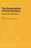 The Sustainability of Rural Systems - Geographical Interpretations (GeoJournal Library) 140200513X Book Cover