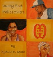 Dusty Foot Philosophers 0985991216 Book Cover