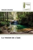 La vision de l'âme (French Edition) 6207816846 Book Cover