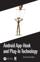 Android App-Hook and Plug-In Technology 0367779226 Book Cover