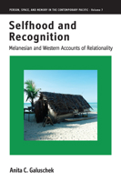 Selfhood and Recognition: Melanesian and Western Accounts of Relationality 1785336495 Book Cover