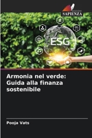 Armonia nel verde: Guida alla finanza sostenibile (Italian Edition) 6207740165 Book Cover