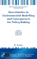 Uncertainties in Environmental Modelling and Consequences for Policy Making (NATO Science for Peace and Security Series C: Environmental Security) 9048126355 Book Cover