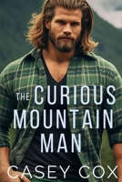 The Curious Mountain Man: Library Edition B0CNS1H956 Book Cover