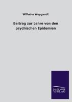 Beitrag Zur Lehre Von Den Psychischen Epidemien 1149017872 Book Cover