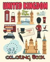 United Kingdom Coloring Book For Kids: All the Famous Monuments in UK in One Book Children Activity Book Beautiful Coloring Designs, Lets Learn About UK! B092PGFNPP Book Cover