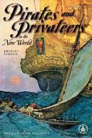 Pirates and Privateers in the New World (Cover-to-Cover Informational Books: Moments History) 0789153963 Book Cover