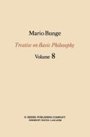 Treatise on Basic Philosophy: Volume 8: Ethics: The Good and the Right (Treatise on Basic Philosophy) 9027728399 Book Cover
