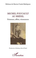 Michel Foucault au Brésil: Présence, effets, résonances (La Philosophie En Commun) (French Edition) 2343194726 Book Cover