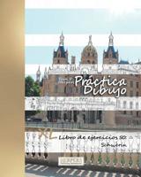 Pr�ctica Dibujo XL Libro de ejercicios 50: Schwerin 1073862097 Book Cover