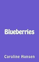 Blueberries 1490381740 Book Cover