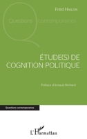Étude(s) de cognition politique (Questions Contemporaines) (French Edition) 2343131694 Book Cover
