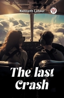 The last crash 9363059162 Book Cover