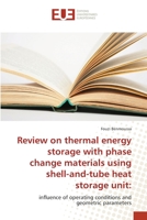 Review on thermal energy storage with phase change materials using shell-and-tube heat storage unit 3639547284 Book Cover