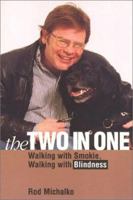 The Two-In-One: Walking With Smokie, Walking With Blindness (Animals, Culture, and Society) 1566396492 Book Cover