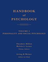 Handbook of Psychology, Personality and Social Psychology (Handbook of Psychology) 0471384046 Book Cover