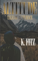 Altitude: Tales of Resilience (Dream Mover Series) 0578427435 Book Cover