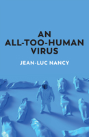 An All-Too-Human Virus 1509550224 Book Cover
