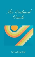 The Orchard Oracle 1805671405 Book Cover