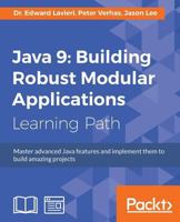 Java 9: Building Robust Modular Applications 1788832825 Book Cover