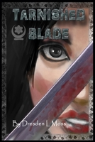 Tarnished Blade 1514215799 Book Cover