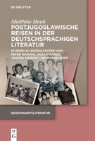 Postjugoslawische Reisen in der deutschsprachigen Literatur (German Edition) 3111565521 Book Cover