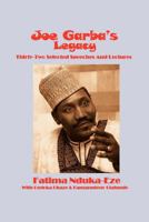 Garba's Legacy: Thirty-Two Selected Speeches and Lectures on Governance, Foreign Policy, Eradication of Apartheid and Global Politics 1469194112 Book Cover