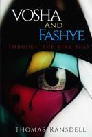 Vosha and Fashye Through the Star Seas: Book One: The Law 1723924482 Book Cover