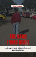 THE HAND I WAS DEALT: A Story of Loss, Adaptation, and Quiet Resilience 1764198204 Book Cover