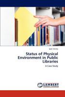 Status of Physical Environment in Public Libraries 365916545X Book Cover