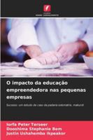 O impacto da educação empreendedora nas pequenas empresas 6208677114 Book Cover