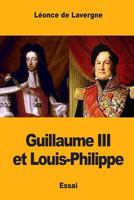 Guillaume III Et Louis-Philippe 1546512799 Book Cover